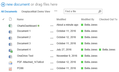 Machine generated alternative text: @ new document or drag files here  All Documents OneplaceMail Demo View  Find a file  Name  ChansDashboard  Document 1  Document 2  Document 3  Document 4  OneDrive Test  PDF Attached  P086  Ir70i6cd  Modified  About a minute ago  October 11, 2016  October 12, 2016  October 11, 2016  July 27, 2016  November 9, 2016  October 12, 2016  October 11, 2016  p  Modified By Checked Out To  • Bella Jones  • Bella Jones  • Bella Jones  • Bella Jones  • Bella Jones • Bella Jones  • Bella Jones  • Bella Jones  • Bella Jones 